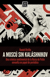 Books Frontpage A Moscú sin Kalashnikov