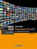 Front page++++Aprender Premiere Pro CC con 100 ejercicios prácticos