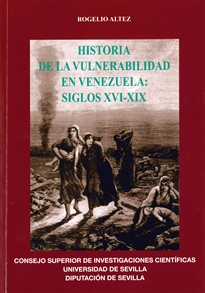 Books Frontpage Historia de la vulnerabilidad en Venezuela: siglos XVI-XIX