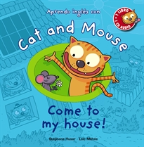 Books Frontpage Cat and Mouse. Come to my house!