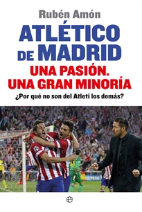 Books Frontpage Atlético de Madrid. Una pasión. Una gran minoría