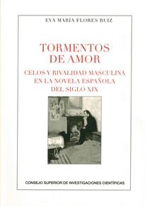 Books Frontpage Tormentos de amor: celos y rivalidad masculina en la novela española del siglo XIX