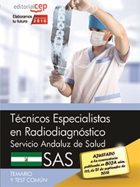 Books Frontpage Técnicos Especialistas en Radiodiagnóstico. Servicio Andaluz de Salud (SAS). Temario y test común