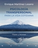 Front pagePsicologia transpersonal para la vida cotidiana. Claves y recursos