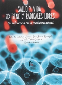 Books Frontpage Salud Y Vida, Oxigeno Y Radicales Libres. Su Influencia En La Medicina Actual
