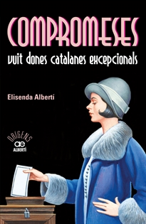 Books Frontpage Compromeses. Vuit dones catalanes excepcionals