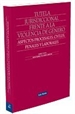 Front pageTutela jurisdiccional frente a la violencia de género: Aspectos procesales, civiles, penales y laborales