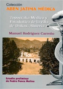 Books Frontpage Topografía médico y estadística de la villa de Dalías, Almería