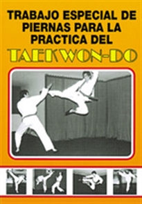 Books Frontpage Trabajo especial de piernas para la práctica del Taekwondo