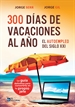 Front page300 Días de vacaciones al año