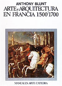 Books Frontpage Arte y arquitectura en Francia, 1500-1700