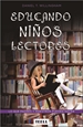 Portada del libro Educando niños lectores