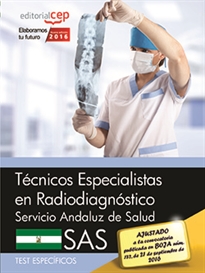 Books Frontpage Técnicos Especialistas en Radiodiagnóstico. Servicio Andaluz de Salud (SAS). Test específicos