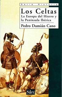 Books Frontpage Los Celtas: la Europa del hierro y la Península Ibérica