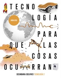 Books Frontpage Proyecto: Para que las cosas ocurran - Tecnología 2. Ed. Andalucía