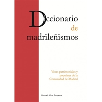 Books Frontpage Diccionario de madrileñismos
