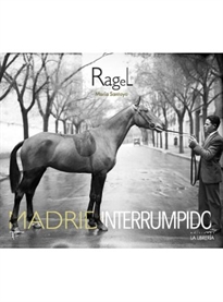 Books Frontpage Ragel. Madrid interrumpido