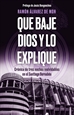 Front pageQue baje Dios y lo explique