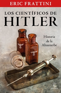 Books Frontpage Los científicos de Hitler. Historia de la Ahnenerbe