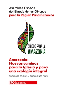 Books Frontpage Amazonía: Nuevos caminos para la Iglesia y para una ecología integral
