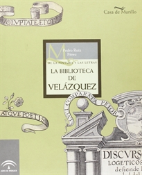 Books Frontpage De la pintura y las letras: la biblioteca de Velázquez