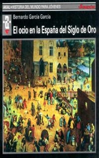 Books Frontpage El ocio en la España del Siglo de Oro