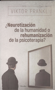 Books Frontpage ¿Neurotización de la humanidad o rehumanización de la psicoterapia?