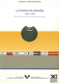 Books Frontpage La radio en España (1923-1939). De altavoz musical a arma de propaganda