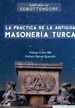 Front pageLa práctica de la antigua masonería turca