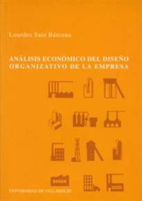 Books Frontpage Análisis Económico Del Diseño Organizativo De La Empresa. Una Aplicación Empírica