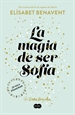 Front pageLa magia de ser Sofía (Bilogía Sofía 1)