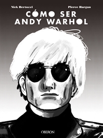 Books Frontpage Cómo ser Andy Warhol