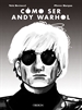 Front pageCómo ser Andy Warhol