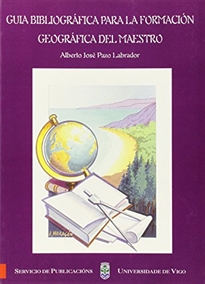 Books Frontpage Guía bibliográfica para la formación geográfica del maestro