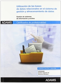 Books Frontpage Utilización de las bases de datos relacionales en el sistema de gestión y almacenamiento de datos