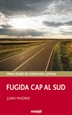 Front pageFugida Cap Al Sud (Premio Edebé Juvenil)