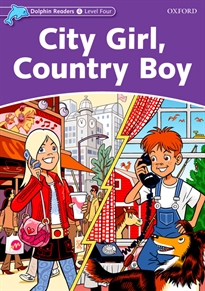 Books Frontpage Dolphin Readers 4. City Girl, Country Boy