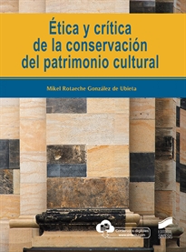 Books Frontpage Ética y crítica de la conservación del patrimonio cultural