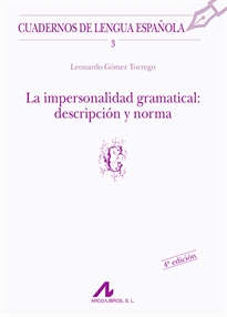 Books Frontpage La impersonalidad gramatical: descripción y norma