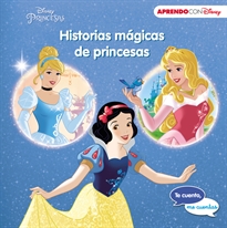 Books Frontpage Historias mágicas de princesas (Te cuento, me cuentas una historia Disney)