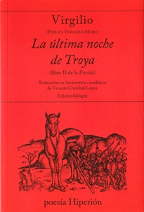Books Frontpage La última noche de Troya (libro II de la Eneida)