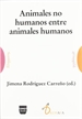 Front pageAnimales No Humanos Entre Animales Humanos