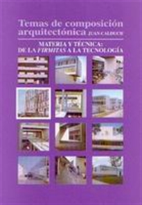 Books Frontpage Temas de composición arquitectónica. 4.Materia y técnica de la firmita a la tecnología