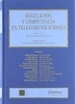 Portada del libro Regulación y competencia en telecomunicaciones