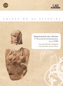 Books Frontpage Arqueología del género. Primer encuentro internacional en la UAM