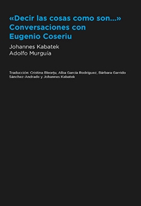 Books Frontpage "Decir las cosas como son..." Conversaciones con Eugenio Coseriu