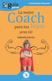 Books Frontpage GuíaBurros La mejor coach para tus hijos