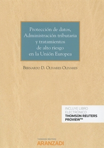 Books Frontpage Protección de datos, Administración tributaria y tratamientos de alto riesgo en la Unión Europea (Papel + e-book)