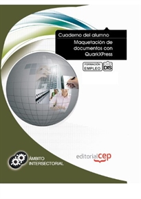 Books Frontpage Cuaderno del Alumno Maquetación de documentos con QuarkXPress. Formación para el Empleo