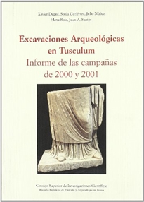 Books Frontpage Excavaciones arqueológicas en Tusculum, informe de las campañas de 2000 y 2001